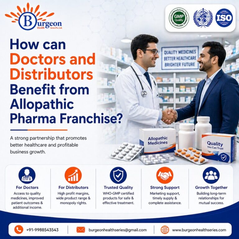 How can Doctors and Distributors Benefit from Allopathic Pharma Franchise
