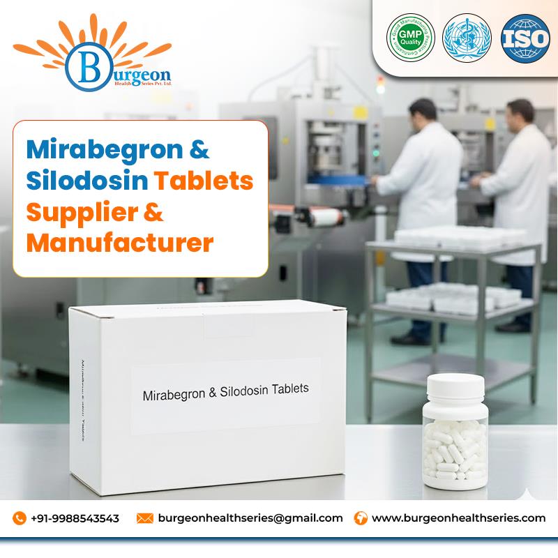 Mirabegron & Silodosin Tablets Supplier