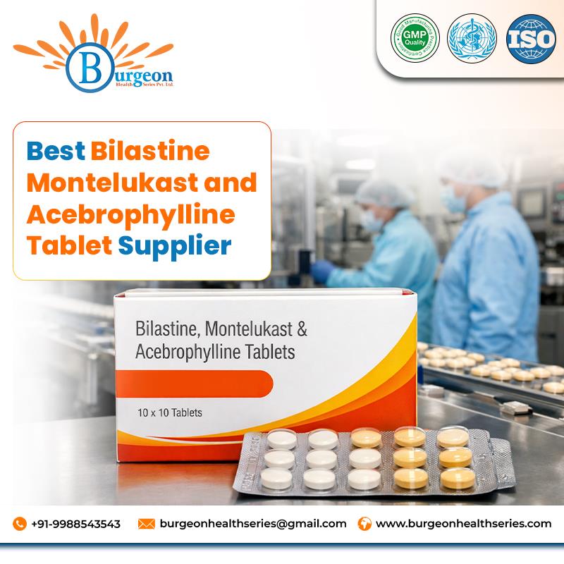 Bilastine Montelukast and Acebrophylline Tablet Supplier