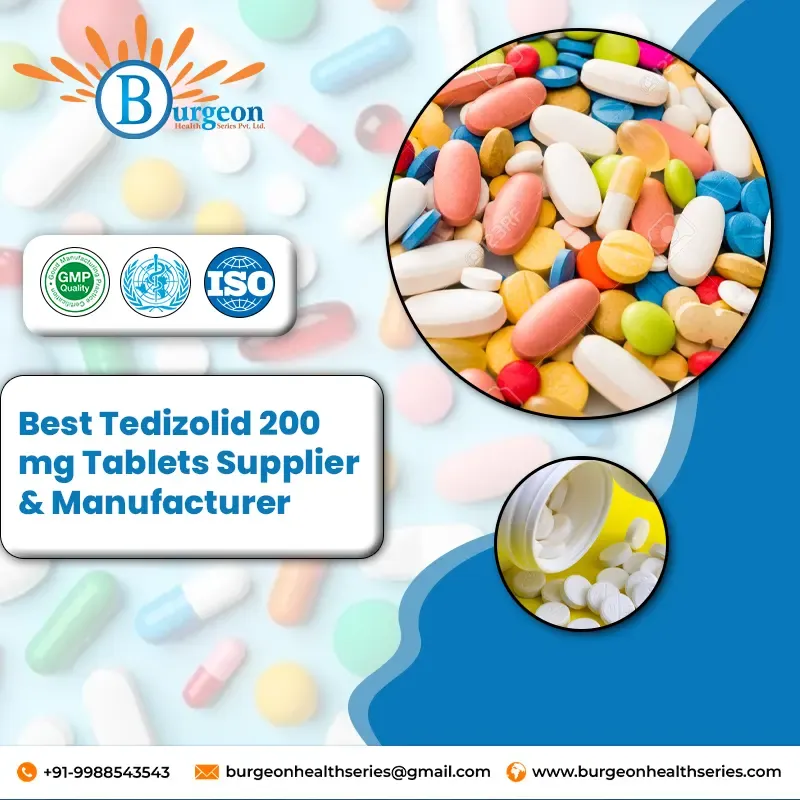 Best Tedizolid 200 mg Tablets Supplier & Manufacturer